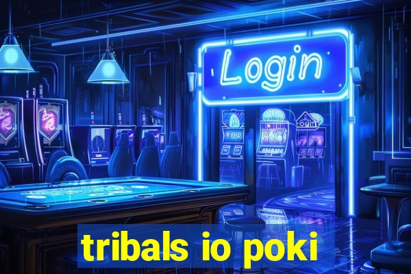 tribals io poki