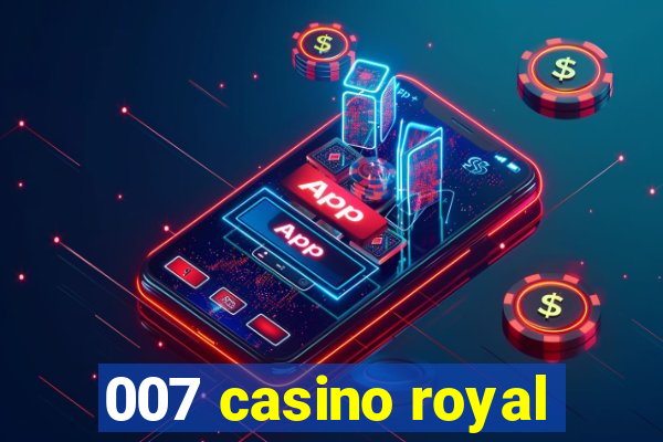 007 casino royal