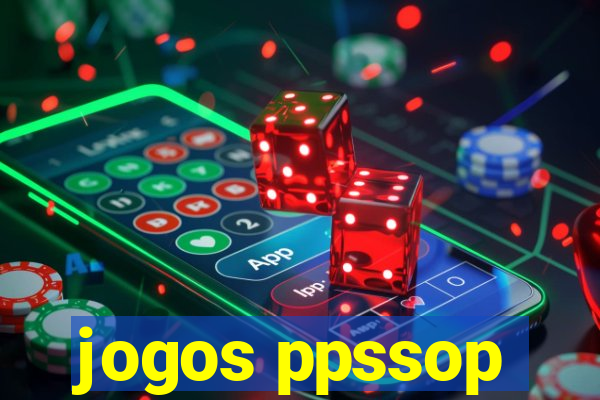 jogos ppssop