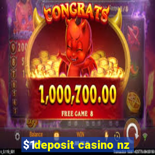 $1deposit casino nz