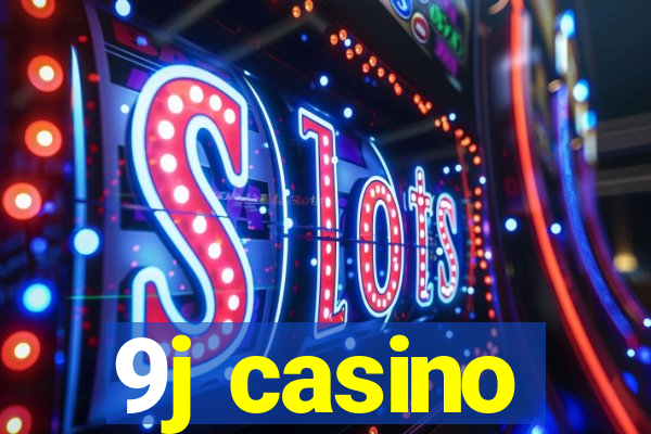 9j casino