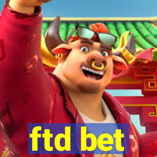 ftd bet