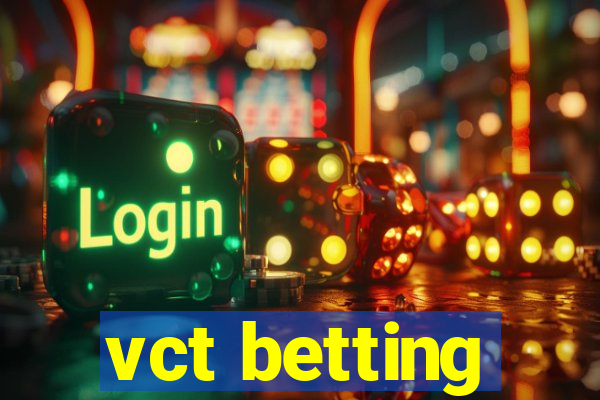 vct betting