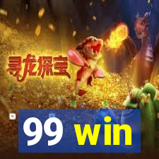 99 win