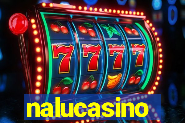 nalucasino