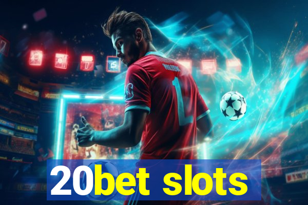 20bet slots