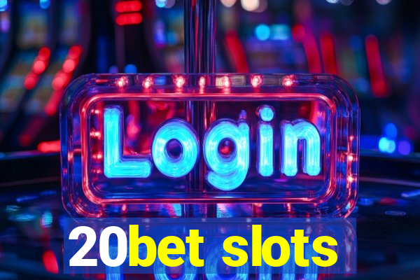 20bet slots