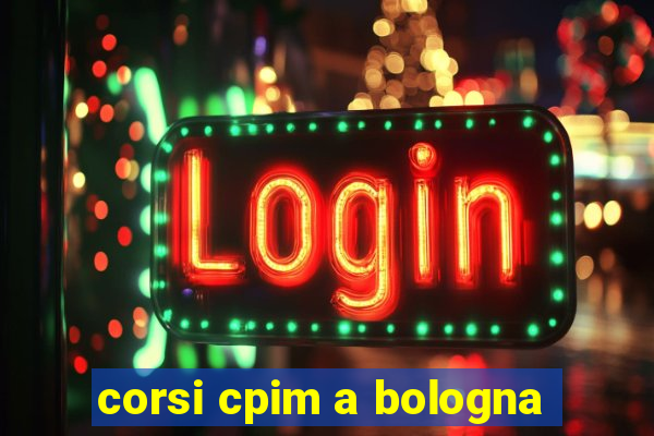 corsi cpim a bologna