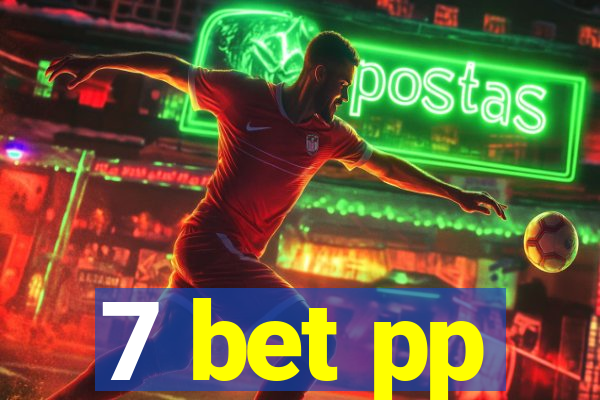 7 bet pp