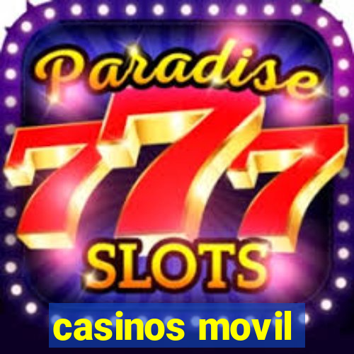 casinos movil