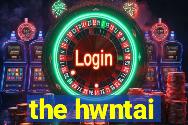 the hwntai