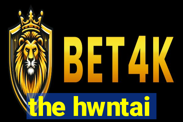 the hwntai