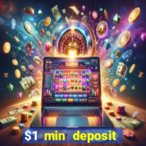 $1 min deposit casino canada