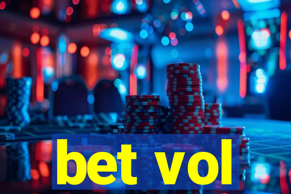 bet vol