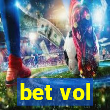 bet vol