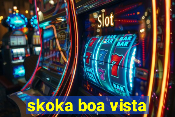 skoka boa vista