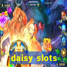 daisy slots