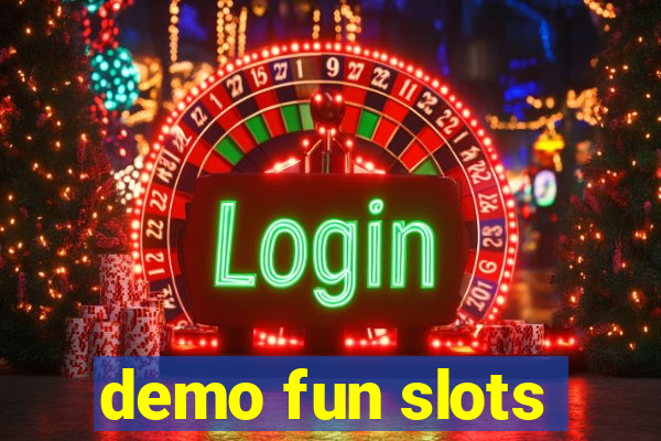 demo fun slots