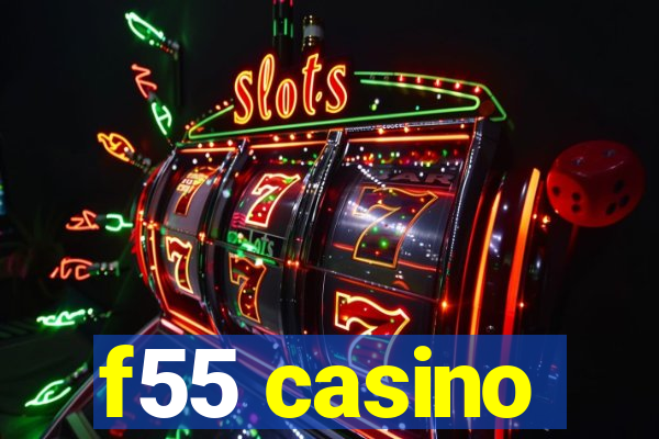 f55 casino