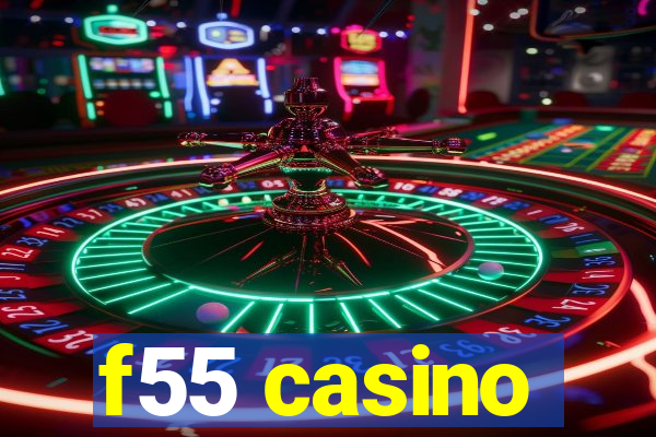 f55 casino