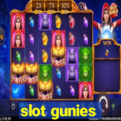 slot gunies