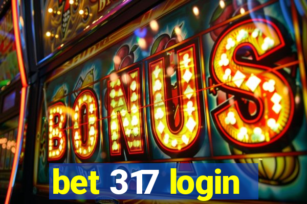 bet 317 login