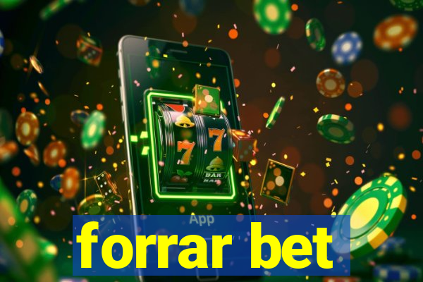 forrar bet