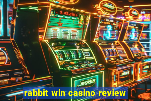 rabbit win casino review