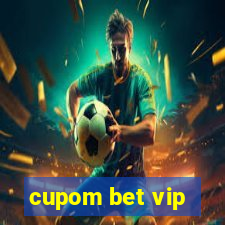 cupom bet vip