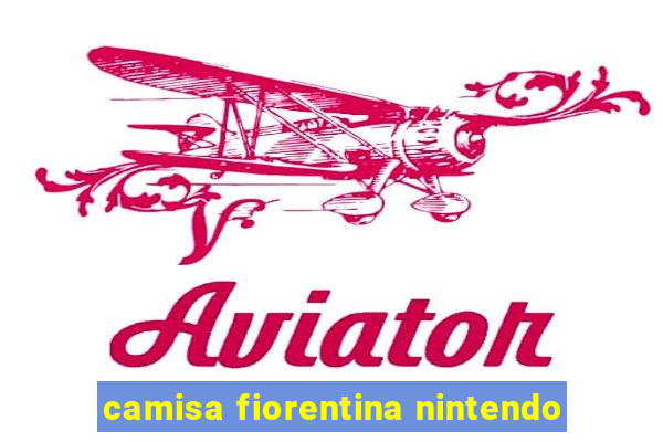 camisa fiorentina nintendo