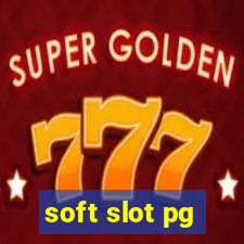 soft slot pg