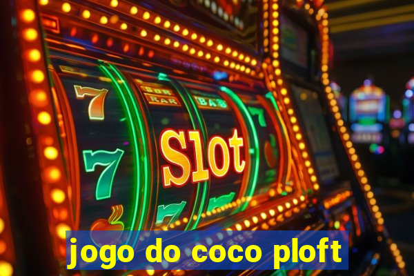 jogo do coco ploft