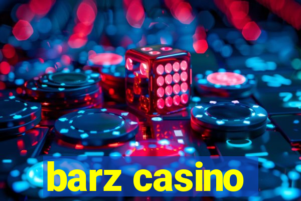 barz casino