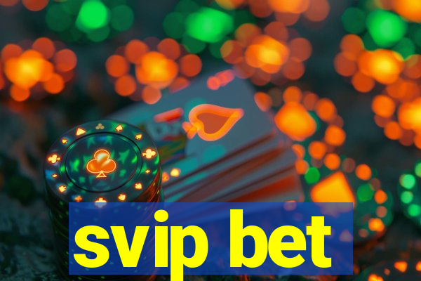 svip bet