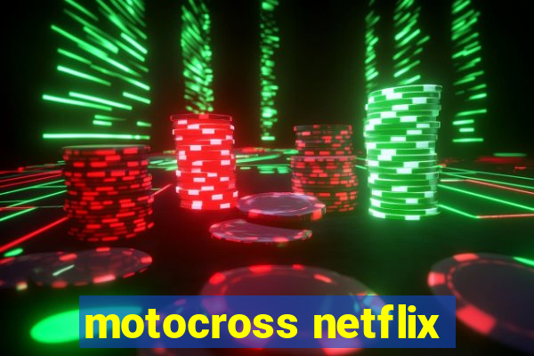 motocross netflix