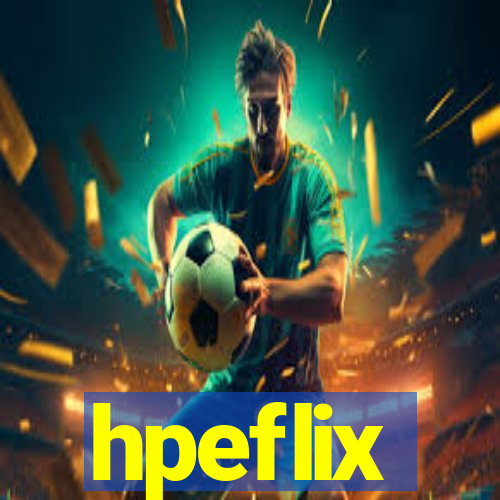 hpeflix