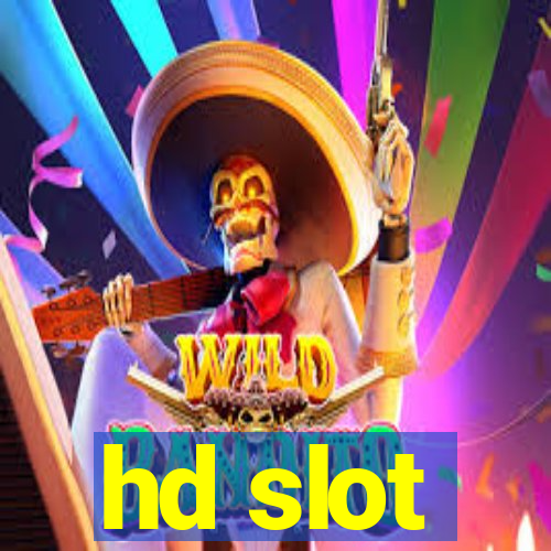 hd slot