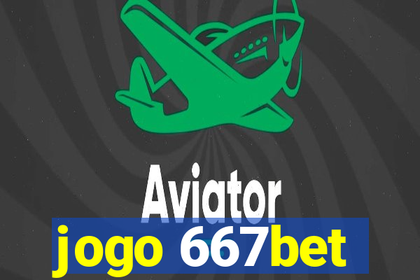 jogo 667bet