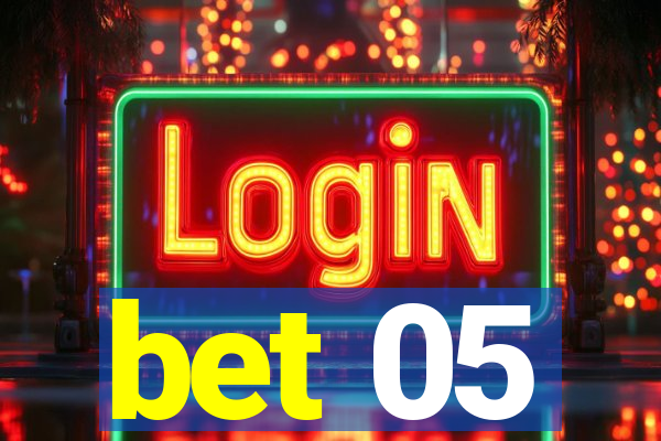 bet 05