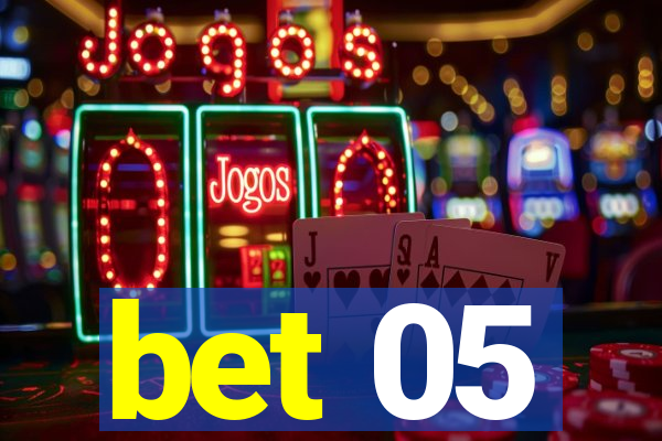 bet 05