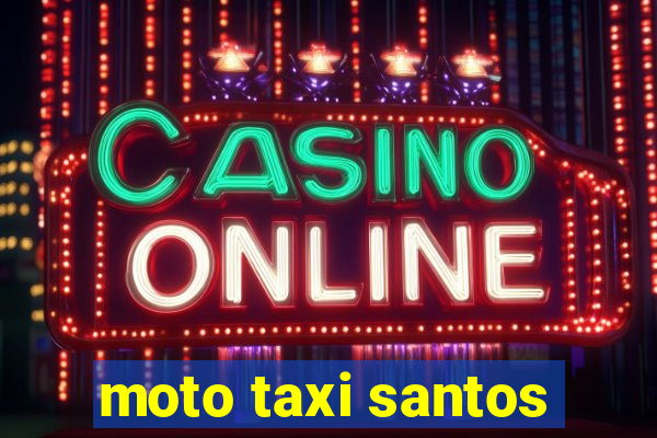 moto taxi santos