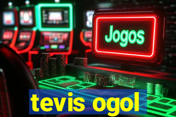 tevis ogol