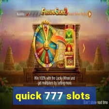 quick 777 slots