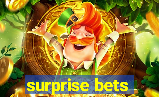 surprise bets