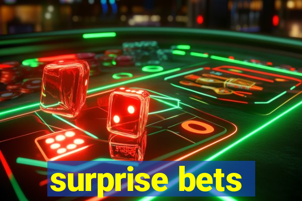 surprise bets