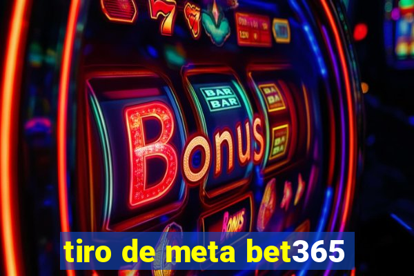 tiro de meta bet365