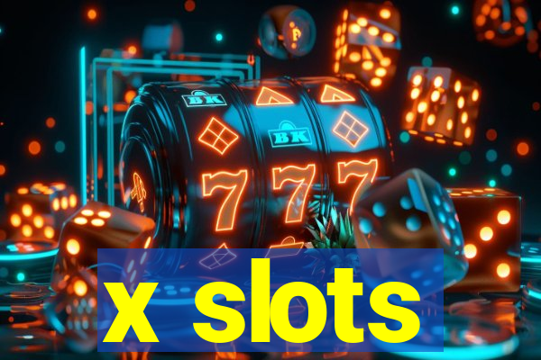 x slots