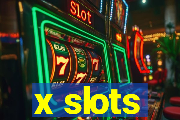 x slots