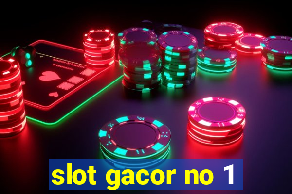 slot gacor no 1