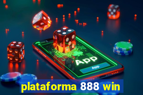 plataforma 888 win